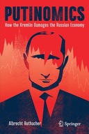 Putinomics: How the Kremlin Damages the Russian