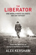 The Liberator: One World War II Soldier s 500-Day