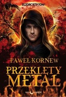 Przeklęty metal Cykl Egzorcysta Tom 1 Paweł Kornew