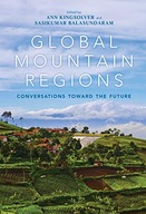 Global Mountain Regions: Conversations toward the