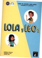 Lola y Leo 1. Curso de espanol para ninos. Cuaderno de ejercicios. Ćwiczeni