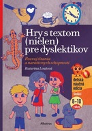 Hry s textom (nielen) pre dyslektikov Katarína Loulová