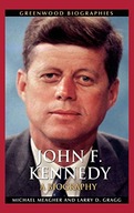 John F. Kennedy: A Biography Meagher Michael E.