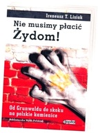 Nie musimy płacić Żydom!