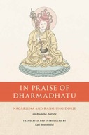 In Praise of Dharmadhatu: Nagarjuna and Rangjung