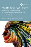 What do I say next? Everyday Mental Health Conversations in Primary Care: A