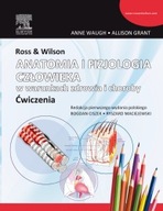 Ross & Wilson Anatomia i fizjologia człowieka w warunkach zdrowia ćwiczenia