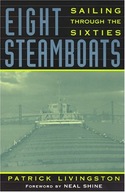 Eight Steamboats: Sailing Through the Sixties