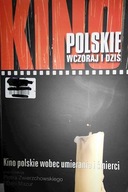 Kino polskie wczoraj i dziś - Praca zbiorowa