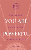 You Are Powerful: The Secret to Everyday