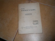 Jak wróżyć z kart. Samouczek. 1933. Reprint ?