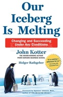 Our Iceberg is Melting John Kotter,Holger Rathgeber
