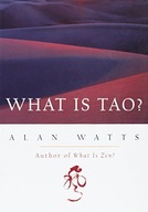 What is Tao? Watts Alan