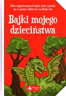 BAJKI MOJEGO DZIECIŃSTWA