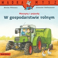 Mądra Mysz Maszyny i pojazdy W gospodarstwie rolny