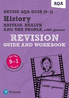 Revise AQA GCSE (9-1) History Britain: Health and the people, Revision Guid