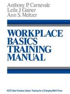 Workplace Basics, Training Manual: The Essential
