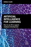 Artificial Intelligence for Learning: How to use AI to Support Employee