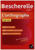 Bescherelle L'orthographe pour tous (Nouvelle edition) (2019)