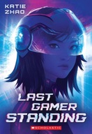 Last Gamer Standing Zhao Katie