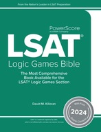 The PowerScore LSAT Logic Games Bible 2024: Self-Study Prep Strategies for