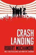 Rock War: Crash Landing: Book 4 Muchamore Robert