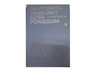 Okupowanej Warszawy Dzień Powszedni - T Szarota