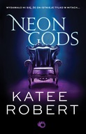 Neon Gods - Katee Robert /Uroboros/