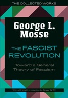 The Fascist Revolution: Toward a General Theory