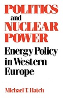 Politics and Nuclear Power: Energy Policy in