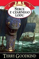 Serce z czarnego lodu Terry Goodkind