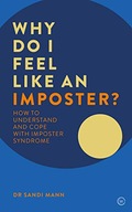Why Do I Feel Like an Imposter?: How to