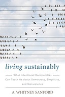 Living Sustainably: What Intentional Communities
