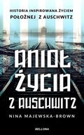 ANIOŁ ŻYCIA Z AUSCHWITZ