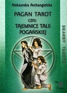 Pagan Tarot, czyli tajemnice talii Pogańskiej