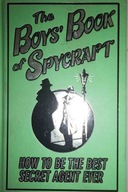 The Boy's Book of Spycraft - M. Oliver