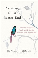 Preparing for a Better End: Expert Lessons on