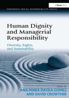 Human Dignity and Managerial Responsibility: