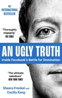 An Ugly Truth : Inside Facebook's Battle