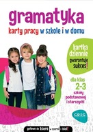 GRAMATYKA. KARTY PRACY W SZKOLE I W DOMU. KLASY 2-3 - MARTA KURDZIEL