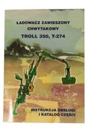 Katalog i instrukcja ładowacz Trol 350 T-274