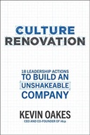 Culture Renovation: 18 Leadership Actions to