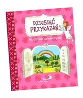 DZIESIĘĆ PRZYKAZAŃ. MODLITWA DZIEWCZYNKI PRACA ZBIOROWA