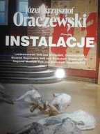 Instalacje - J.K. Oraczewski