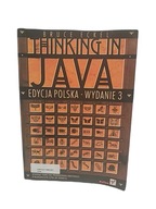 Thinking in Java. Edycja polska, wydanie 3 - Bruce Eckel