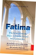 Fatima. Przewodnik dla czwartego wizjonera