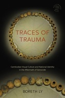 Traces of Trauma: Cambodian Visual Culture and