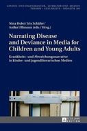 Narrating Disease and Deviance in Media for