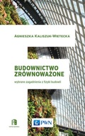 Budownictwo zrównoważone. Wybrane zagadnienia z fizyki budowli