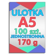 Ulotka A5 100 szt. jednostronna, Papier Kreda 170g